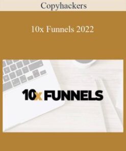 Copyhackers – 10x Funnels 2022