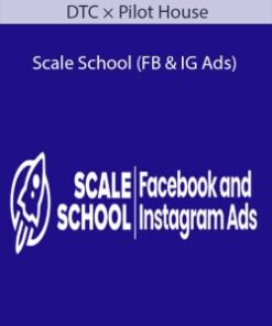 DTC × Pilot House – Scale School (FB & IG Ads)