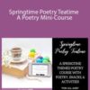 Dachelle McVey – Springtime Poetry Teatime ~ A Poetry Mini-Course