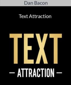 Dan Bacon – Text Attraction
