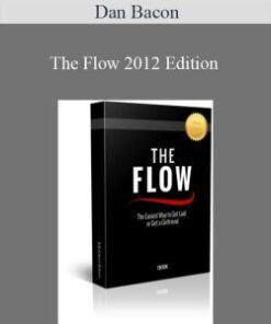 Dan Bacon – The Flow 2012 Edition