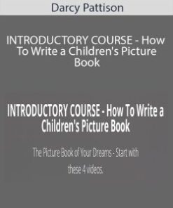 Darcy Pattison – INTRODUCTORY COURSE – How To Write a Children’s Picture Book