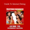 Dating Insider – Guide To Internet Dating