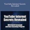 David Cavanagh – YouTube Internet Secrets Revealed