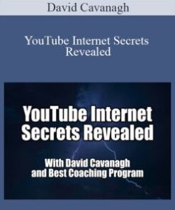 David Cavanagh – YouTube Internet Secrets Revealed