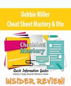 Debbie Miller – Cheat Sheet Mastery & Oto
