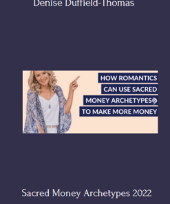 Denise Duffield-Thomas – Sacred Money Archetypes 2022
