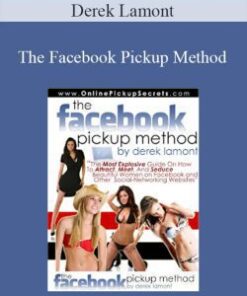 Derek Lamont – The Facebook Pickup Method