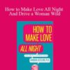 Dr Barbara Keesling How to Make Love All Night And Drive a Woman Wild 250x343 1 » Courses[GB]
