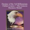 Dr Peter J Daniels – Destiny of the 3rd Millennium Online Course + The Genesis Business Model