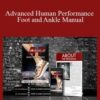 Dr. Joel Seedman – Advanced Human Performance – Foot and Ankle Manual