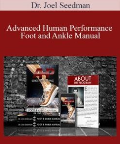 Dr. Joel Seedman – Advanced Human Performance – Foot and Ankle Manual