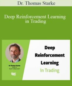 Dr. Thomas Starke – Deep Reinforcement Learning in Trading