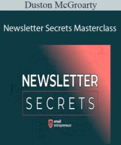 Duston McGroarty – Newsletter Secrets Masterclass