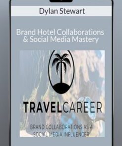 Dylan Stewart – Brand Hotel Collaborations & Social Media Mastery