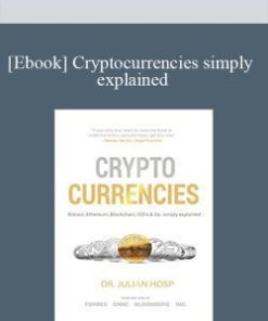 [Ebook] Cryptocurrencies simply explained: Bitcoin, Ethereum, Blockchain, ICOs, Decentralization, Mining & Co