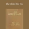 Edward Carpenter The Intermediate Sex 250x343 1 » Courses[GB]