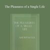 Edward Ward The Pleasures of a Single Life 250x343 1 » Courses[GB]