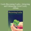 Eldon Taylor – Luck (Becoming Lucky- Attracting and Enhancing Good Luck) ~ Album