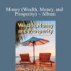 Eldon Taylor Money Wealth Money and Prosperity Album 250x343 1 » Courses[GB]