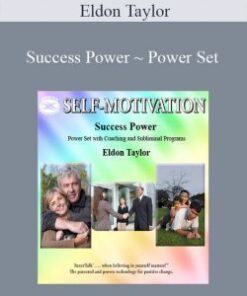 Eldon Taylor – Success Power ~ Power Set