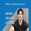 Eli Wilde – Wilde Selling System