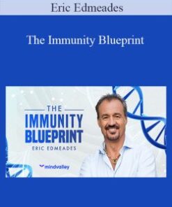 Eric Edmeades – The Immunity Blueprint