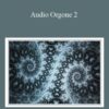 Eric Thompson – Audio Orgone 2