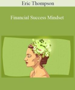 Eric Thompson – Financial Success Mindset