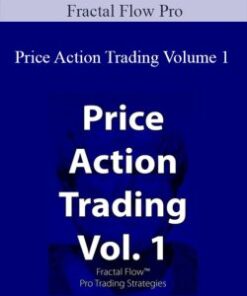 Fractal Flow Pro – Price Action Trading Volume 1