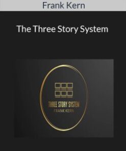 Frank Kern – The Three Story System