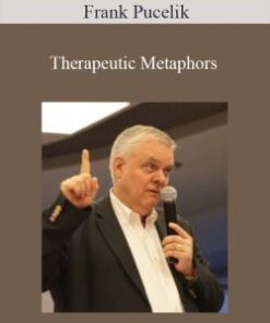Frank Pucelik – Therapeutic Metaphors