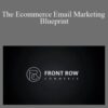 Front Row Commerce The Ecommerce Email Marketing Blueprint 250x343 1 » Courses[GB]