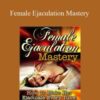Gabrielle Moore Female Ejaculation Mastery 250x343 1 » Courses[GB]