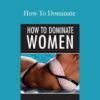 Gary Brodsky – How To Dominate