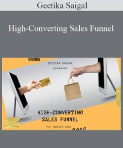 Geetika Saigal – High-Converting Sales Funnel