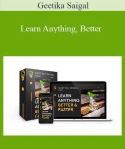 Geetika Saigal – Learn Anything, Better