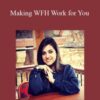 Geetika Saigal – Making WFH Work for You