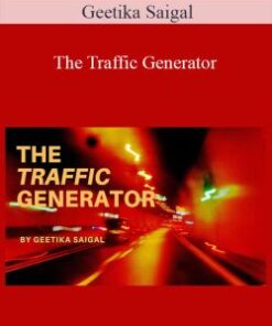 Geetika Saigal – The Traffic Generator