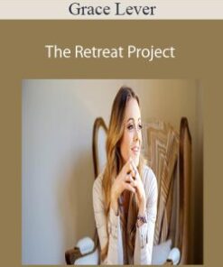 Grace Lever – The Retreat Project