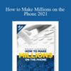 Grant Cardone E28093 How to Make Millions on the Phone 2021 250x343 1 » Courses[GB]