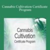 Green-flower – Cannabis Cultivation Certificate Program