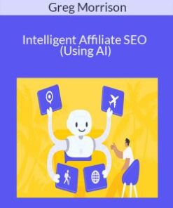 Greg Morrison – Intelligent Affiliate SEO (Using AI)