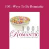 Gregory Godek 1001 Ways To Be Romantic 250x343 1 » Courses[GB]