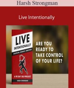 Harsh Strongman – Live Intentionally (90 Day Self Improvement Program)