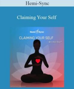 Hemi-Sync – Claiming Your Self