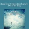 Hemi Sync Hemi SyncC2AE Support for Journeys Out of the Body 250x343 1 » Courses[GB]
