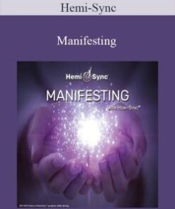 Hemi-Sync – Manifesting