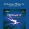 Hemi Sync Mediumship Making the Connection 4 250x343 1 » Courses[GB]