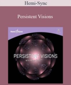 Hemi-Sync – Persistent Visions